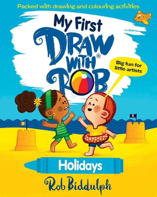 My First Draw With Rob: Holidays by Rob Biddulph [Paperback]