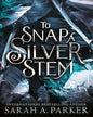 To Snap A Silver Stem by Sarah A  Parker [Paperback]