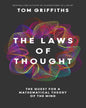 The Laws Of Thought: The Quest For A Mathematical Theory Of The Mind by Tom Griffiths [Paperback]