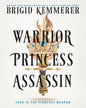 Warrior Princess Assassin by Brigid Kemmerer [Paperback]