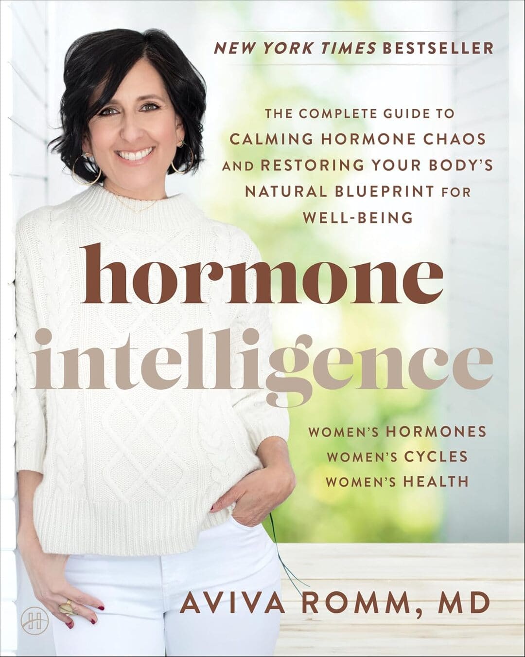 Hormone Intelligence by Aviva Romm, MD [Paperback]