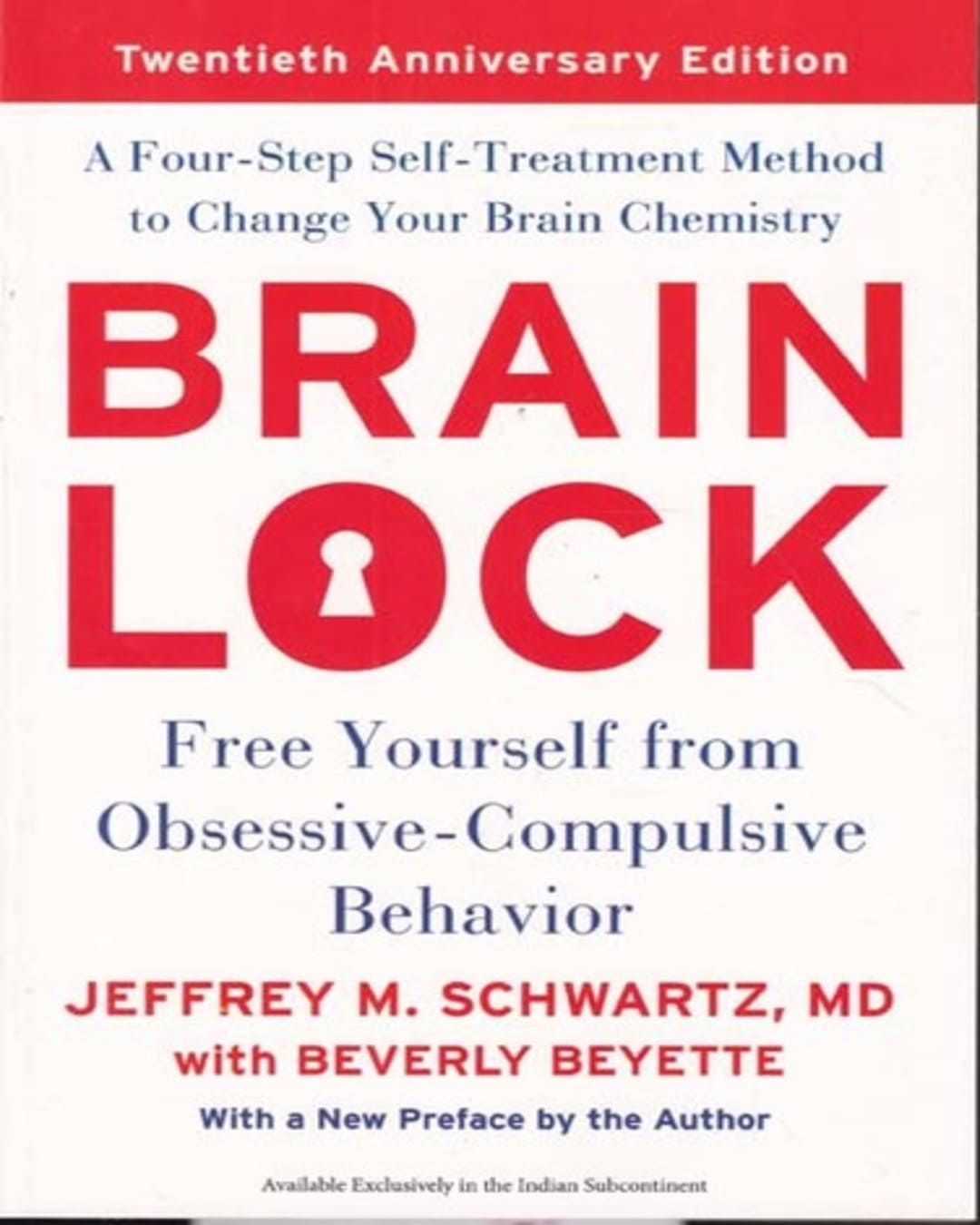 Brain Lock, Twentieth Anniversary Edition by Jeffrey M Schwartz [Paperback]