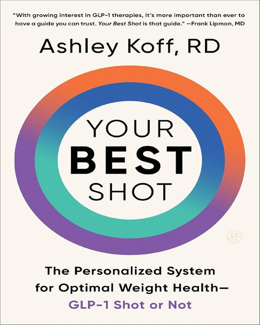 Your Best Shot by RD Ashley Koff  [Paperback]