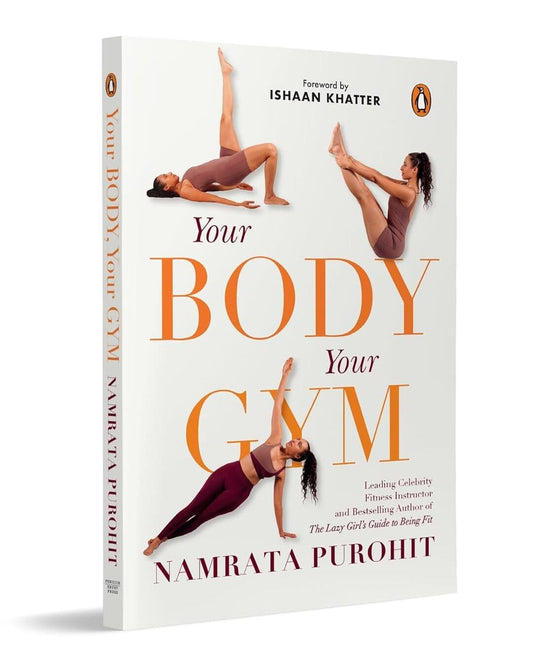 Your Body, Your Gym by Namrata Purohit [Paperback]