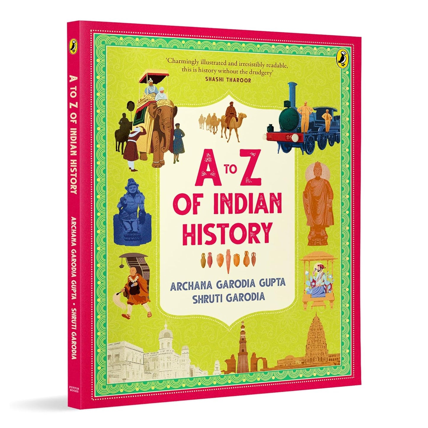 A To Z Of Indian History by Archana Garodia Gupta; Shruti Garodia [Paperback]