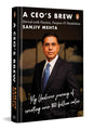 A Ceos Brew Stirred With Passion, Purpose & Humbition: My Unilever Journey To Creating Over $60 Bil by Sanjiv Mehta [Hardcover]