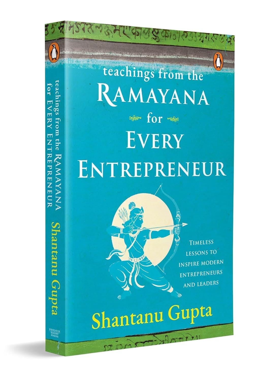Teachings From The Ramayana: For Every Entrepreneur by Shantanu Gupta [Paperback]