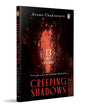 Creeping Shadows: Thirteen Ghost Stories by Aruna Chakravarti [Paperback]