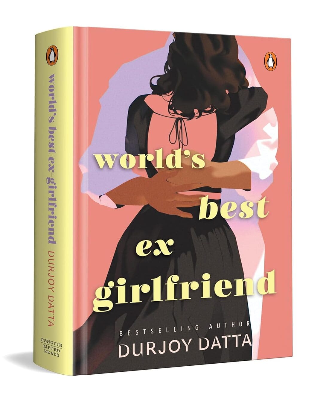 Worlds Best Ex Girlfriend by Durjoy Datta [Hardcover]