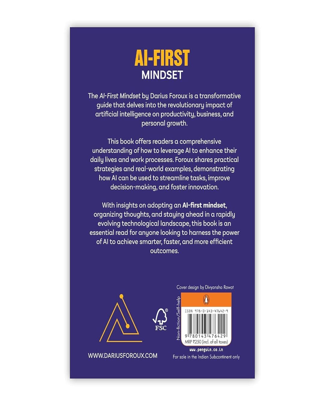 Ai-First Mindset: Think Smarter, Work Faster, Learn More by Darius Foroux [Paperback]