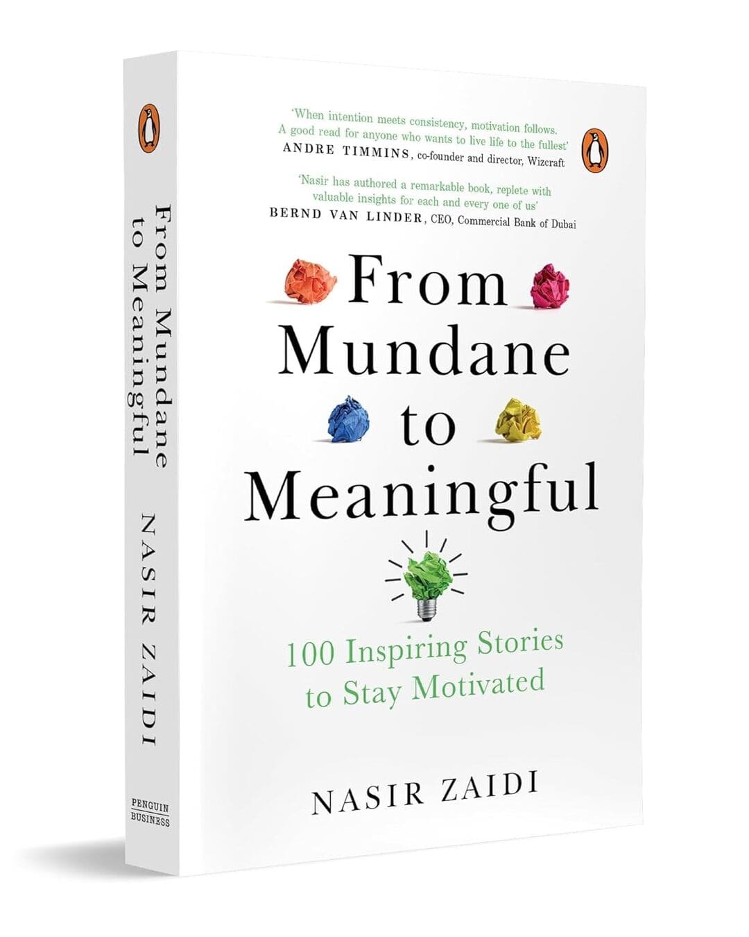 From Mundane To Meaningful: 100 Inspiring Stories For Staying Motivated by Nasir Zaidi [Paperback]