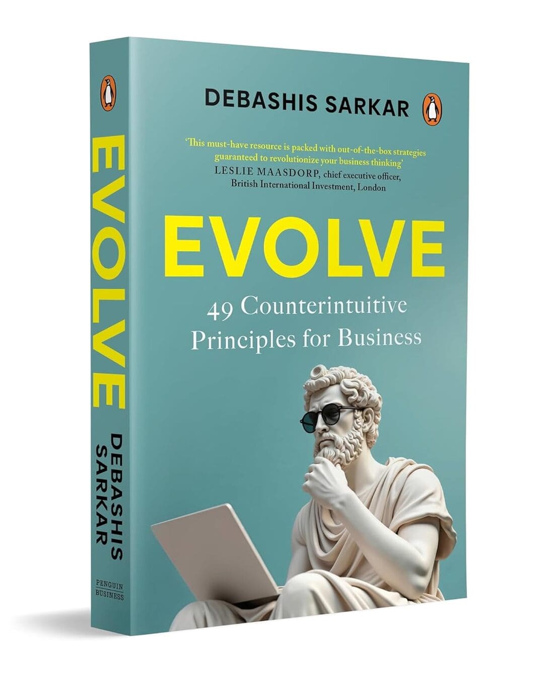 Evolve: 49 Counterintuitive Principles For Business by Debashis Sarkar [Paperback]