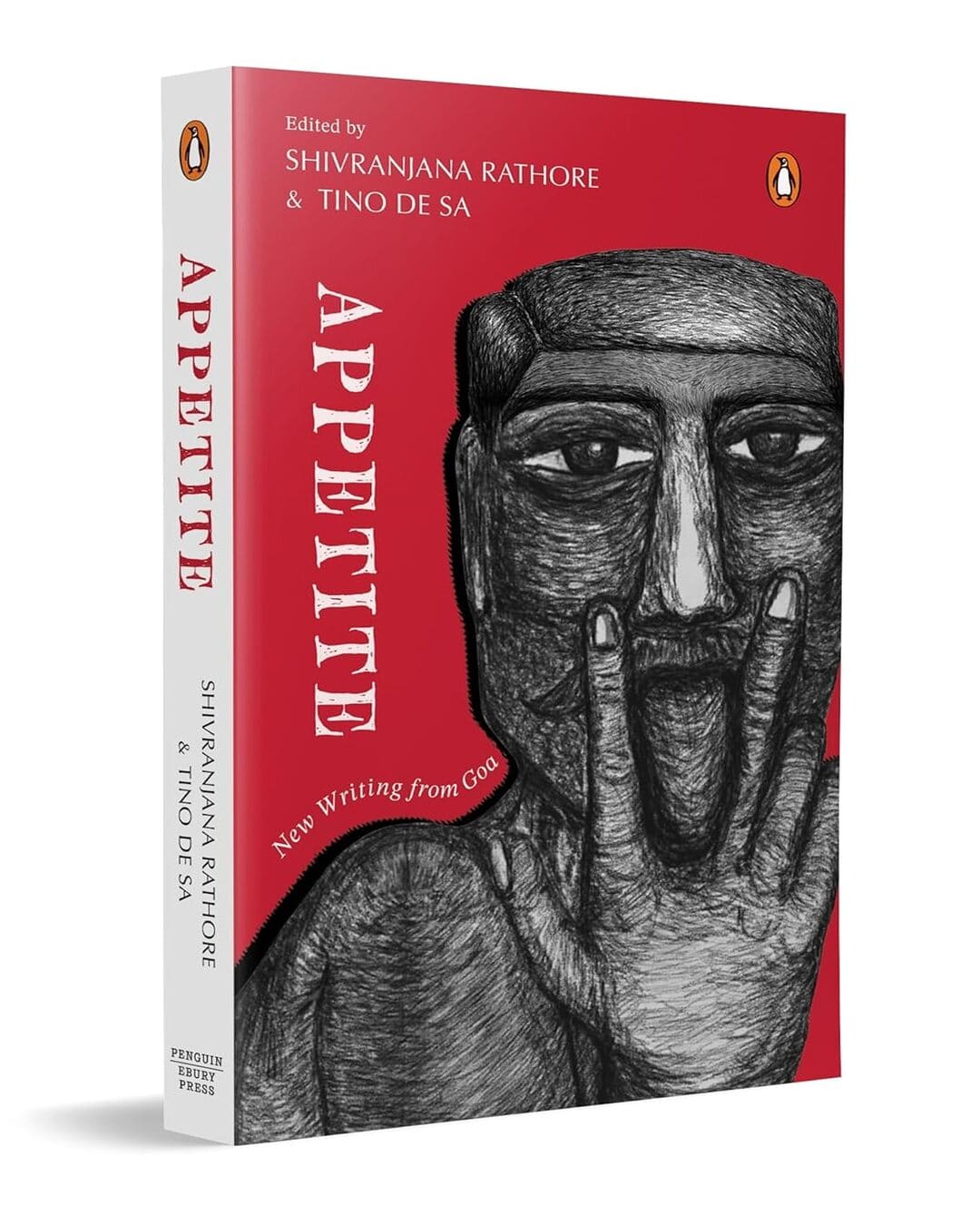 Appetite: New Writing From Goa by Shivranjana Rathore & Tino De Sa [Paperback]