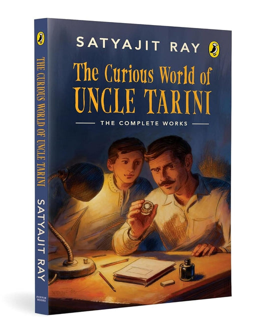 The Curious World Of Uncle Tarini: The Complete Adventures by Satyajit Ray [Paperback]