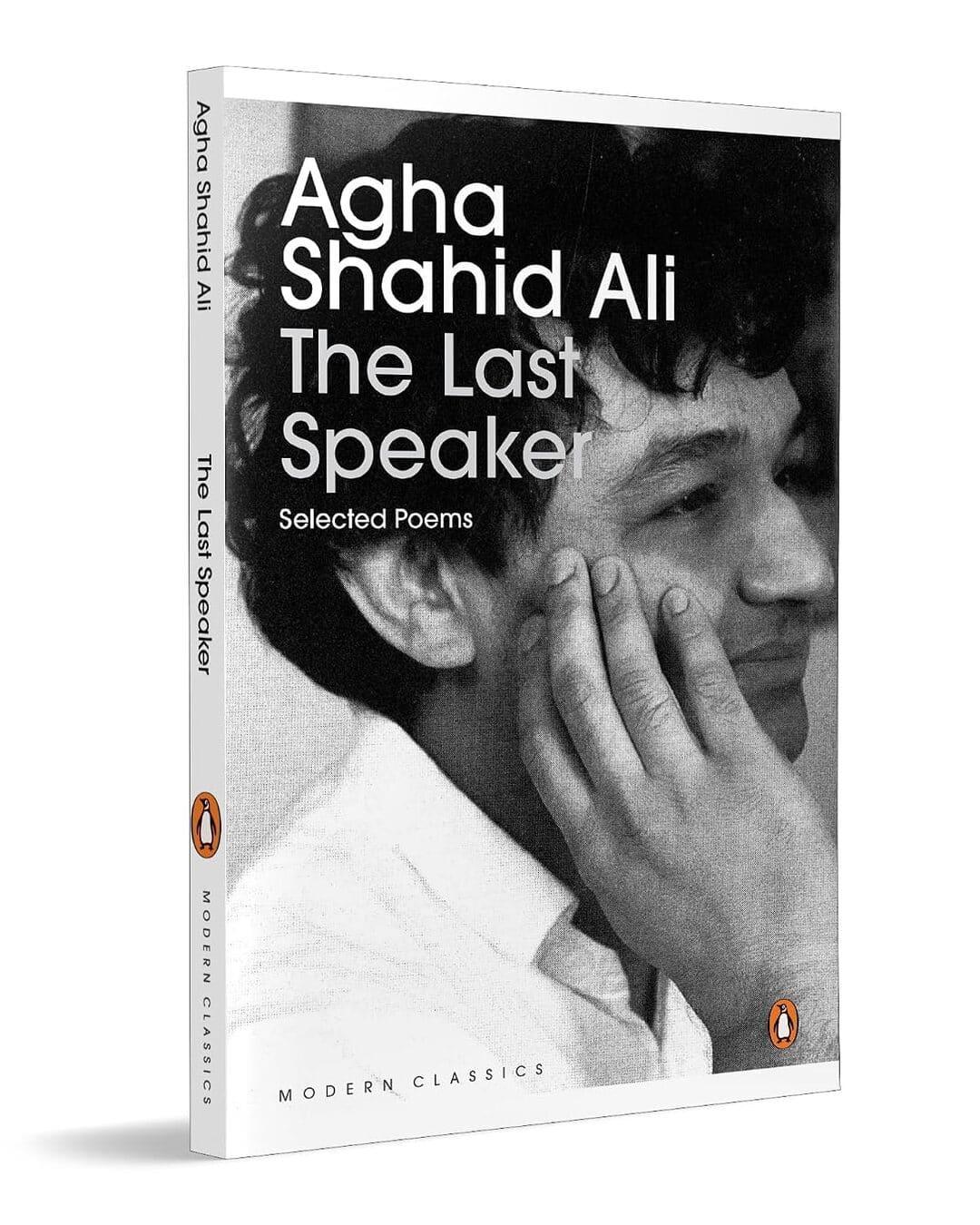 The Last Speaker: Selected Poems by Agha Shahid Ali [Paperback]