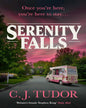 Serenity Falls by C. J. Tudor [Paperback]