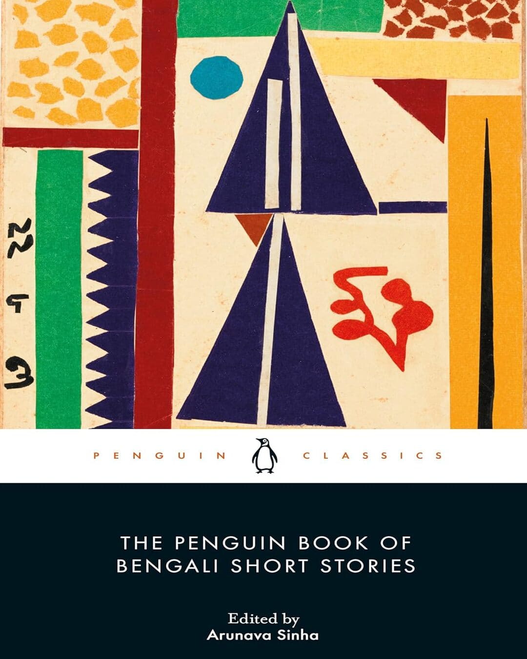 The Penguin Book Of Bengali Short Stories Edited by Arunava Sinha  [Paperback]