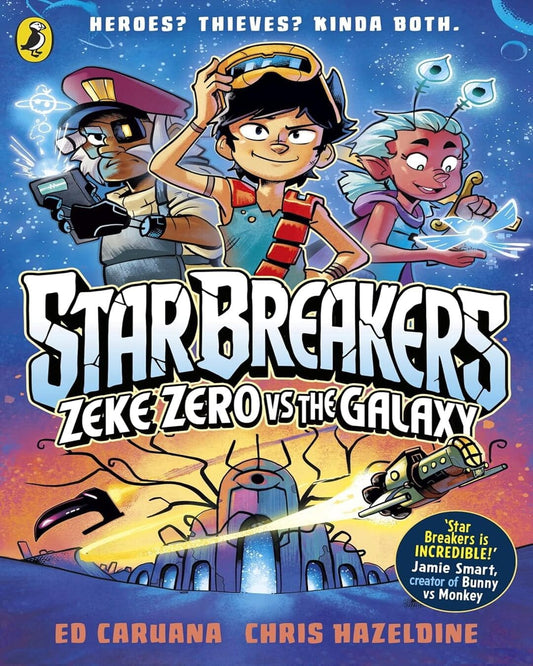 star-breakers-zeke-zero-vs-the-galaxy-a-graphic-novel-ed-caruana-puffin-books