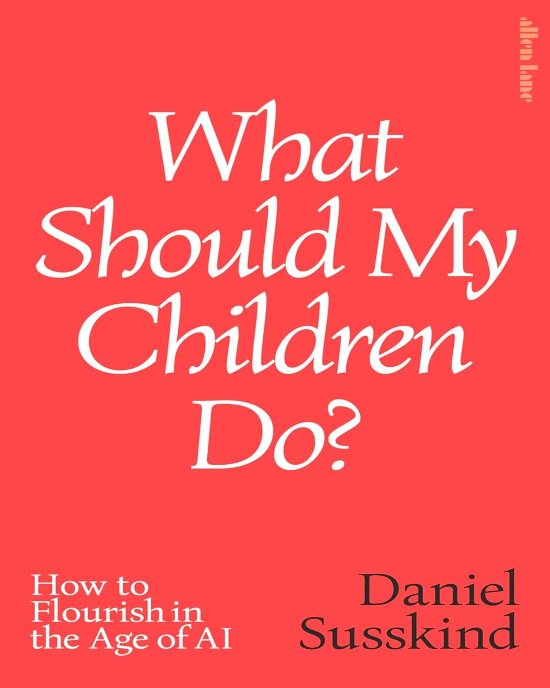 what-should-my-children-do-daniel-susskind-prh-uk