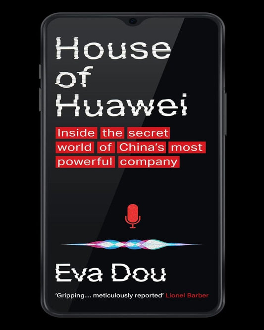 House Of Huawei by Eva Dou [Paperback]