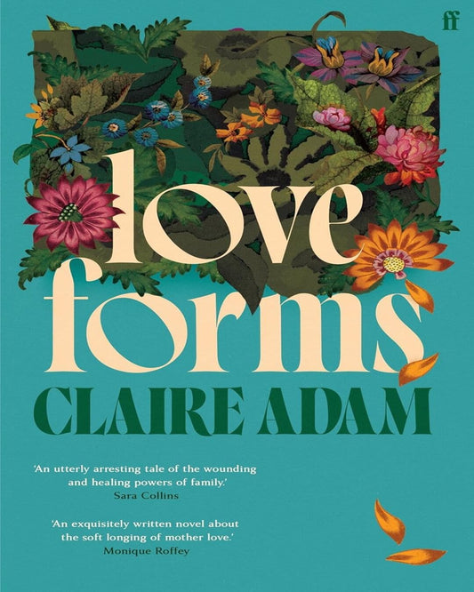 Love Forms by Claire Adam [Paperback]