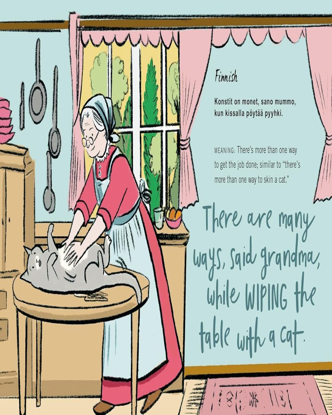 Cat Got Your Tongue?: Curious Feline Phrases From Around The World by Hannah Shaw [Hardcover]