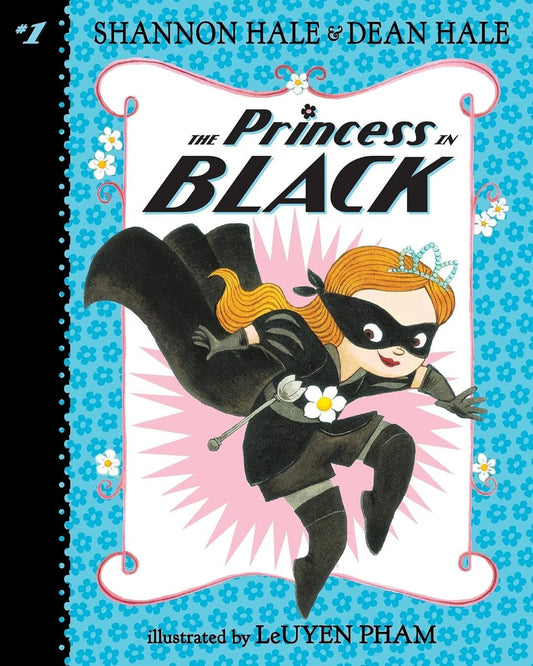 The Princess In Black by Shannon And Dean Hale [Paperback]