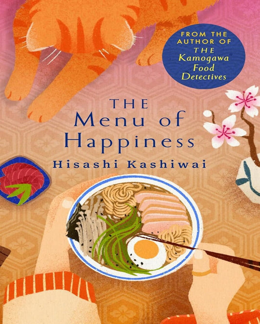 The Menu Of Happiness by Hisashi Kashiwai [Paperback]