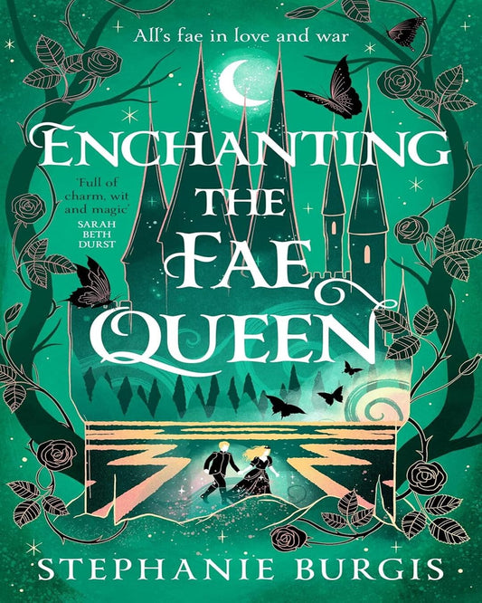 Enchanting The Fae Queen by Stephanie Burgis [Paperback]
