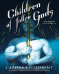 Children Of Fallen Gods by Carissa Broadbent [Paperback]