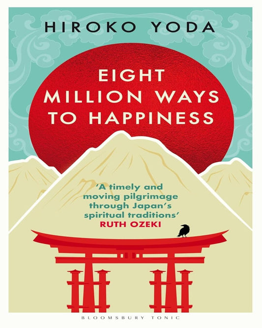 Eight Million Ways To Happiness by Hiroko Yoda [Hardcover]