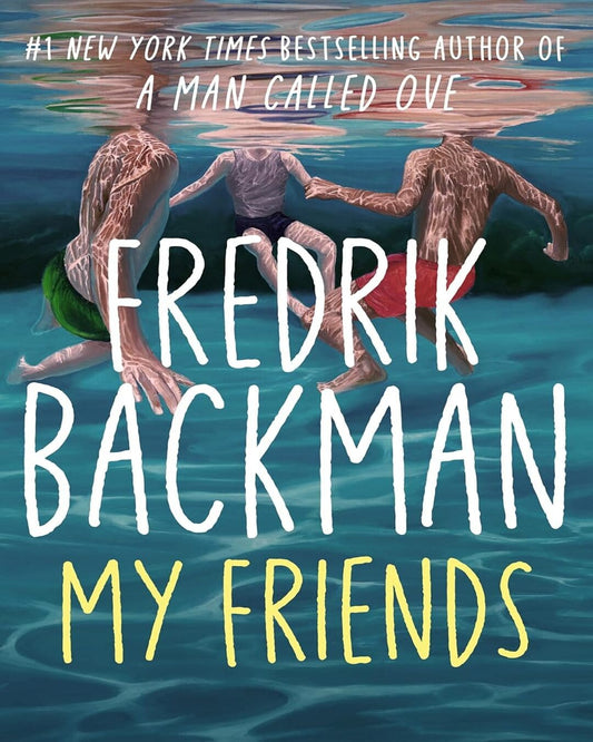 My Friends by Fredrik Backman [Paperback]