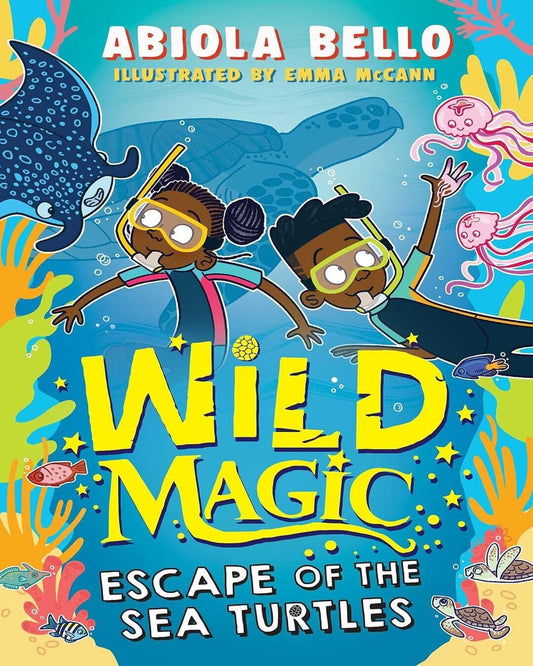 Wild Magic: Escape Of The Sea Turtles: Volume 3 by Abiola Bello [Paperback]