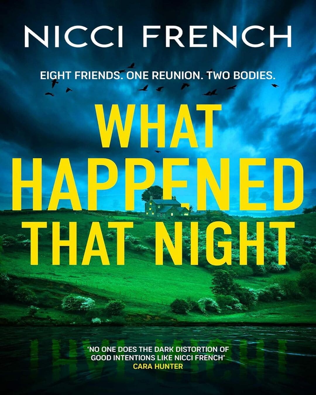 What Happened That Night: Eight Friends. One Reunion. Two Bodies by Nicci French [Paperback]