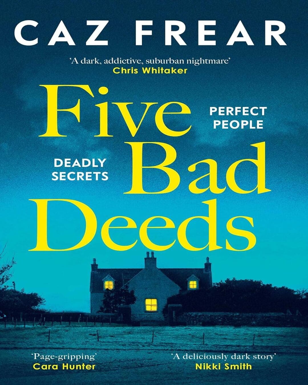 Five Bad Deeds by Caz Frear [Paperback]