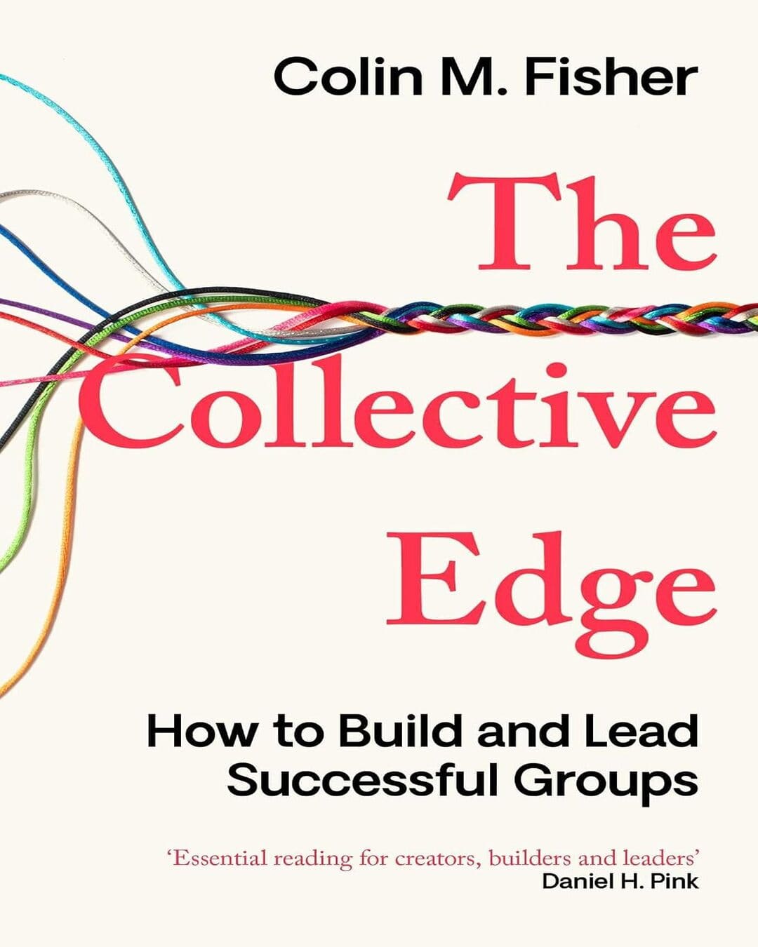 The Collective Edge by Colin M. Fisher [Paperback]