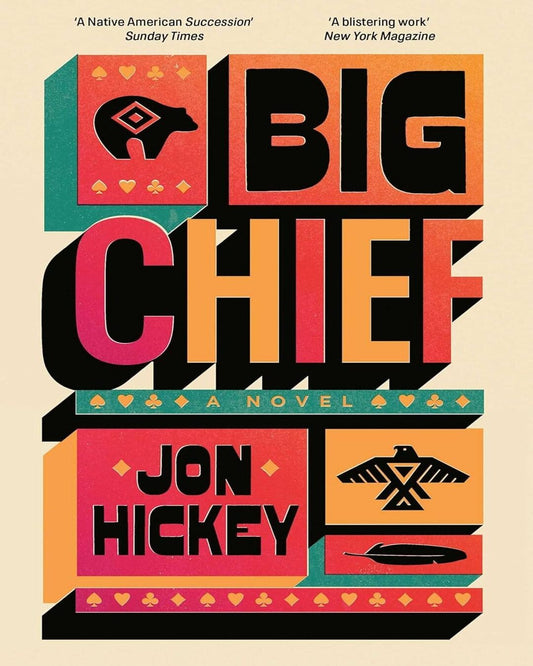 Big Chief by Jon Hickey [Paperback]