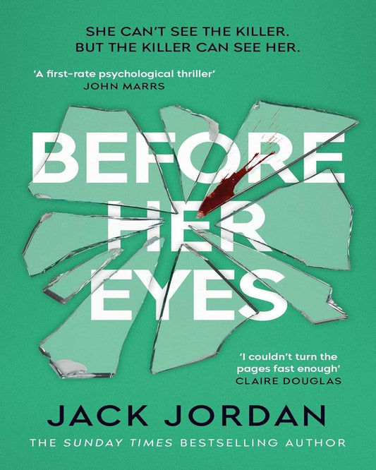 Before Her Eyes by Jack Jordan [Paperback]