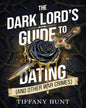 Dark Lords Guide To Dating (And Other War Crimes): Volume 1 by Tiffany Hunt [Paperback]