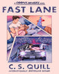 Fast Lane by C. S. Quill [Paperback]