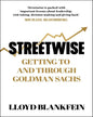 Streetwise: Lessons From A Life At Goldman Sachs by Lloyd Blankfein [Paperback]