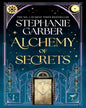 Alchemy Of Secrets by Stephanie Garber [Paperback]