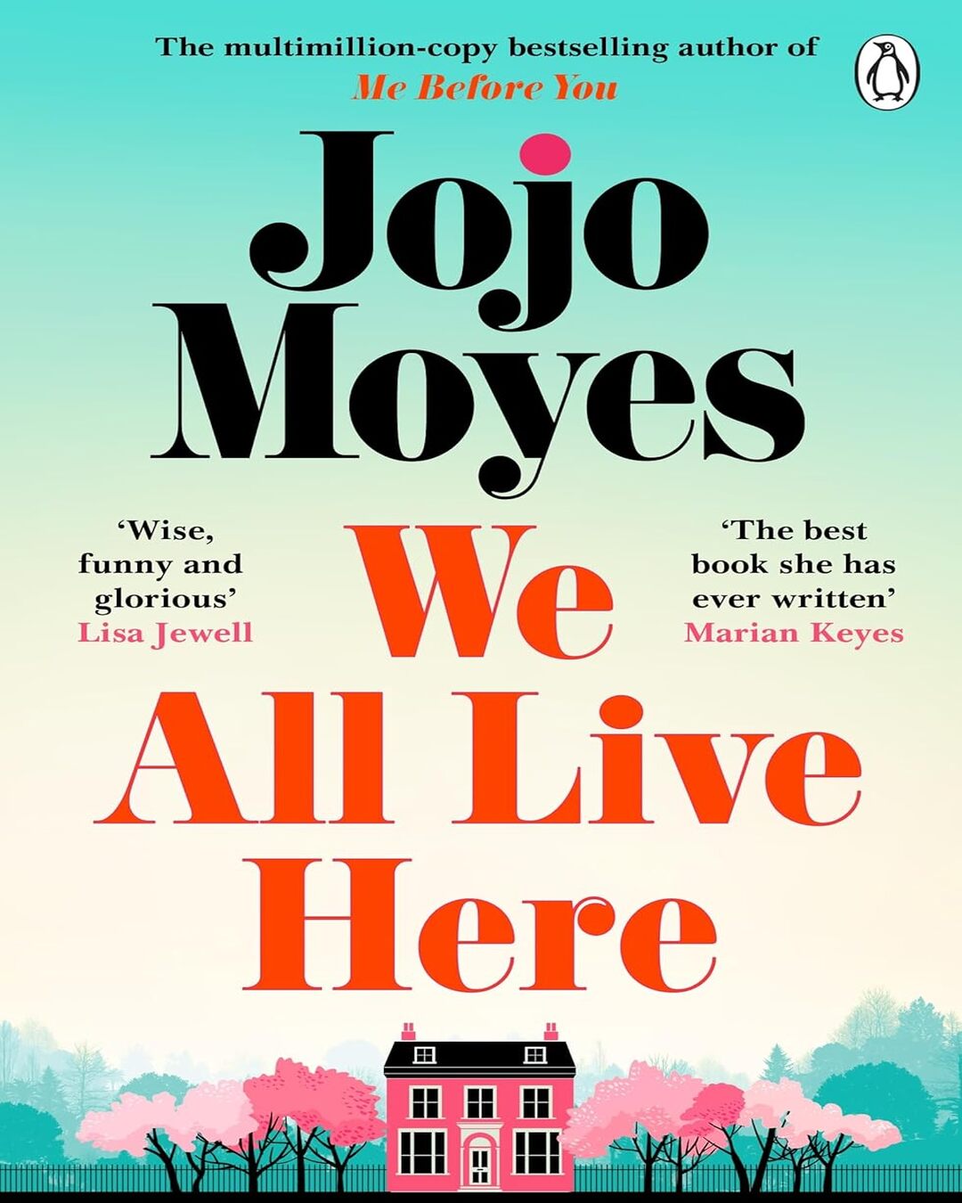 We All Live Here by Jojo Moyes [Paperback]