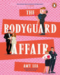 The Bodyguard Affair by Amy Lea [Paperback]