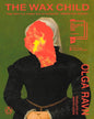the-wax-child-olga-ravn-penguin-random-house