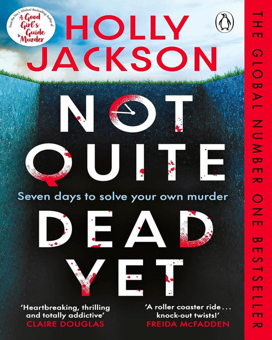 Not Quite Dead Yet by Holly Jackson [Paperback]