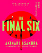 the-final-six-akinari-asakura-sphere