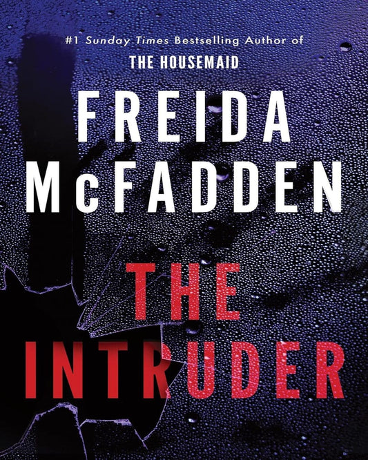 The Intruder by Freida McFadden [Paperback]