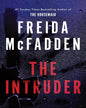 The Intruder by Freida McFadden [Paperback]