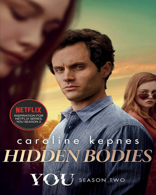 Hidden Bodies- Movie Tie-In by Caroline Kepnes [Paperback]
